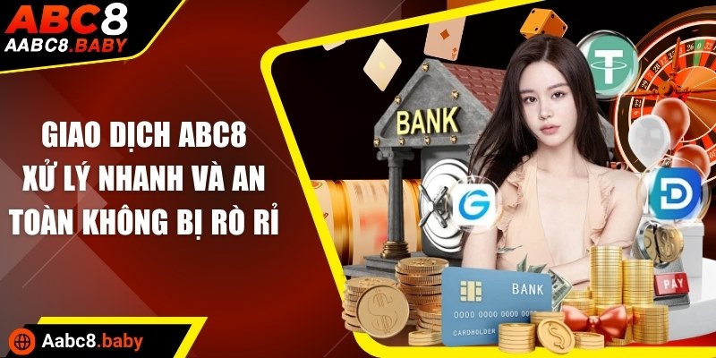 Giao dịch xử lý nhanh và an toàn không bị rò rỉ